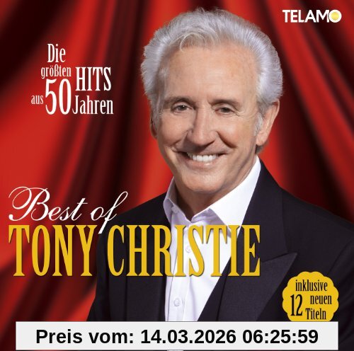 Tony Christie Best Of - Die Größten Hits Aus 50 Jahren