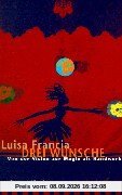 Drei Wünsche: Von der Vision zur Magie als Handwerk