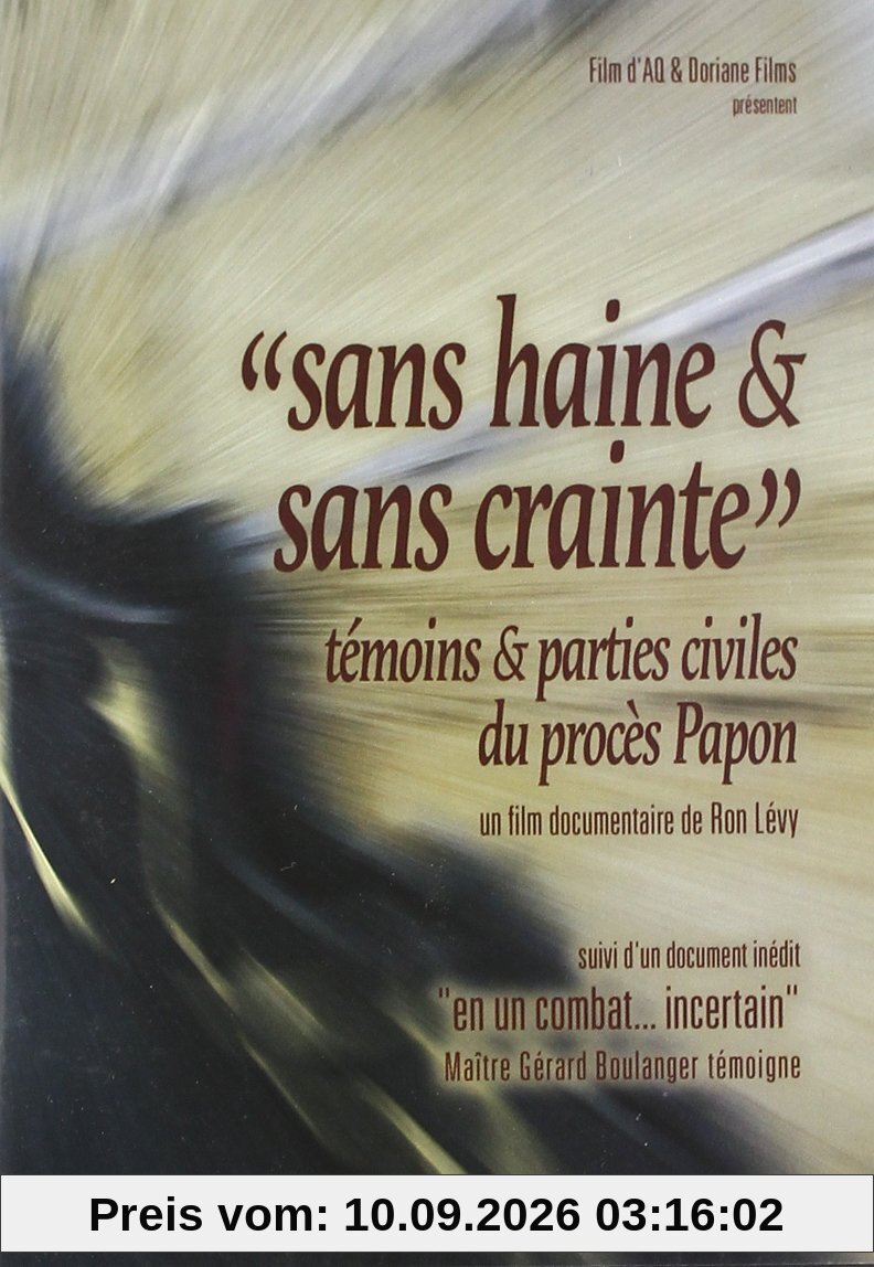 Sans haine et sans crainte - témoins et parties civiles du procès papon [FR Import]