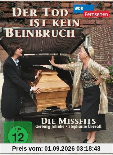 Der Tod ist kein Beinbruch