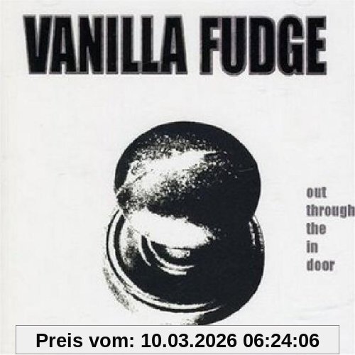 Vanilla Fudge Out Through The In Door