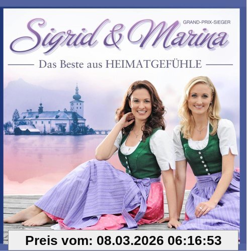 Sigrid & Marina Das Beste Aus Heimatgefühle