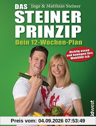 Das Steiner Prinzip - Dein 12-Wochen-Plan