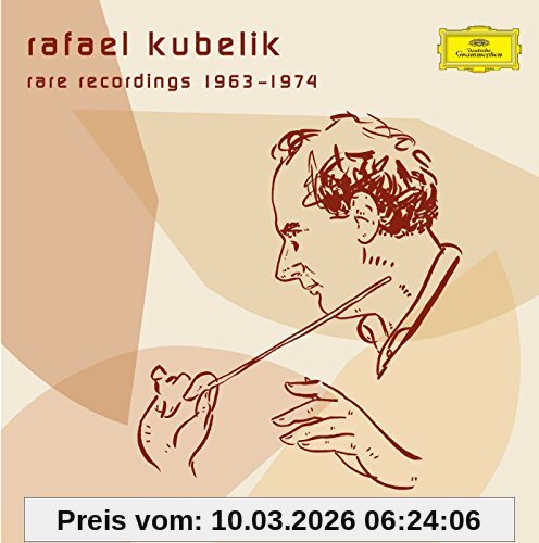 Rafael Kubelik Kubelik Rare Recordings 1963-1974