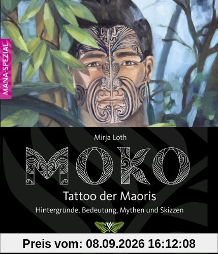 MOKO - Tattoo der Maoris: Bedeutung, Hintergründe, Mythen und Skizzen