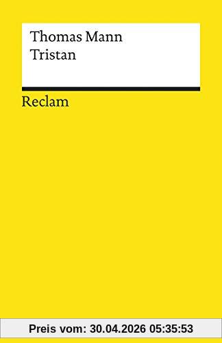 Tristan: Novelle (Reclams Universal-Bibliothek)