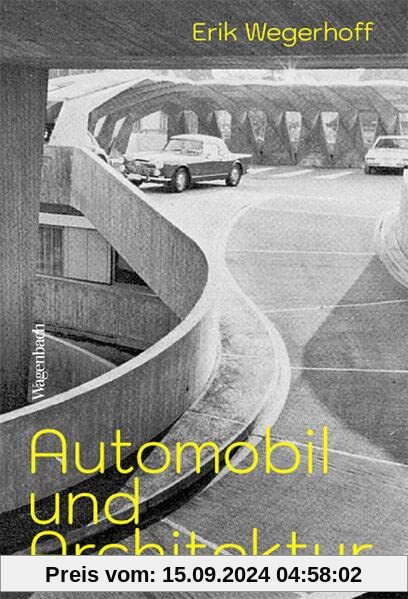 Automobil und Architektur - Ein kreativer Konflikt (Allgemeines Programm - Sachbuch)