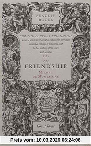 Michel De Montaigne On Friendship (Penguin Great Ideas)