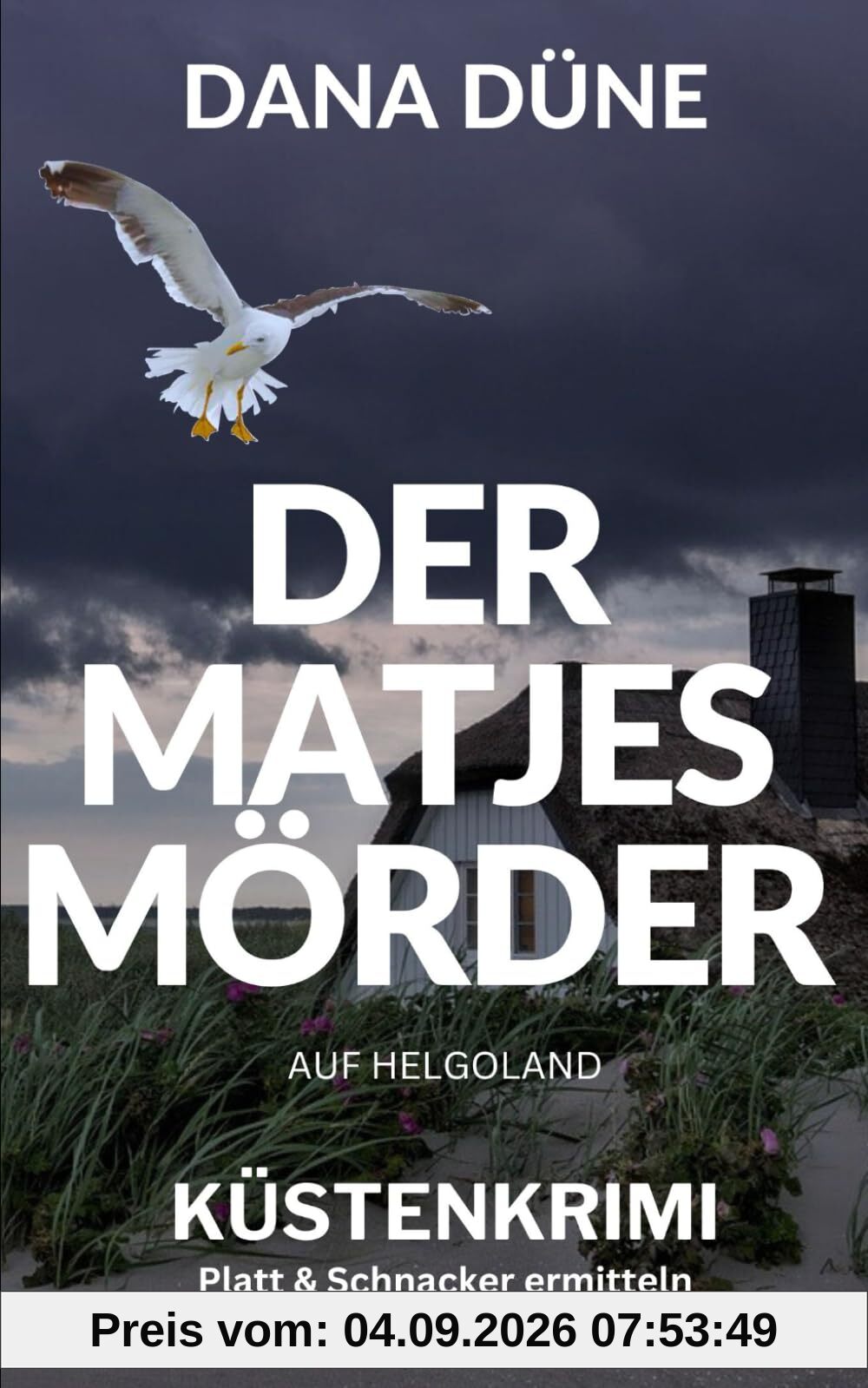 Der Matjes-Mörder auf Helgoland: Küstenkrimi (Ein Fall für die Insel-Kripo Helgoland, Band 2)