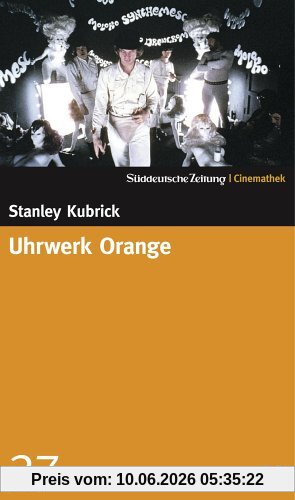 Uhrwerk Orange - SZ-Cinemathek