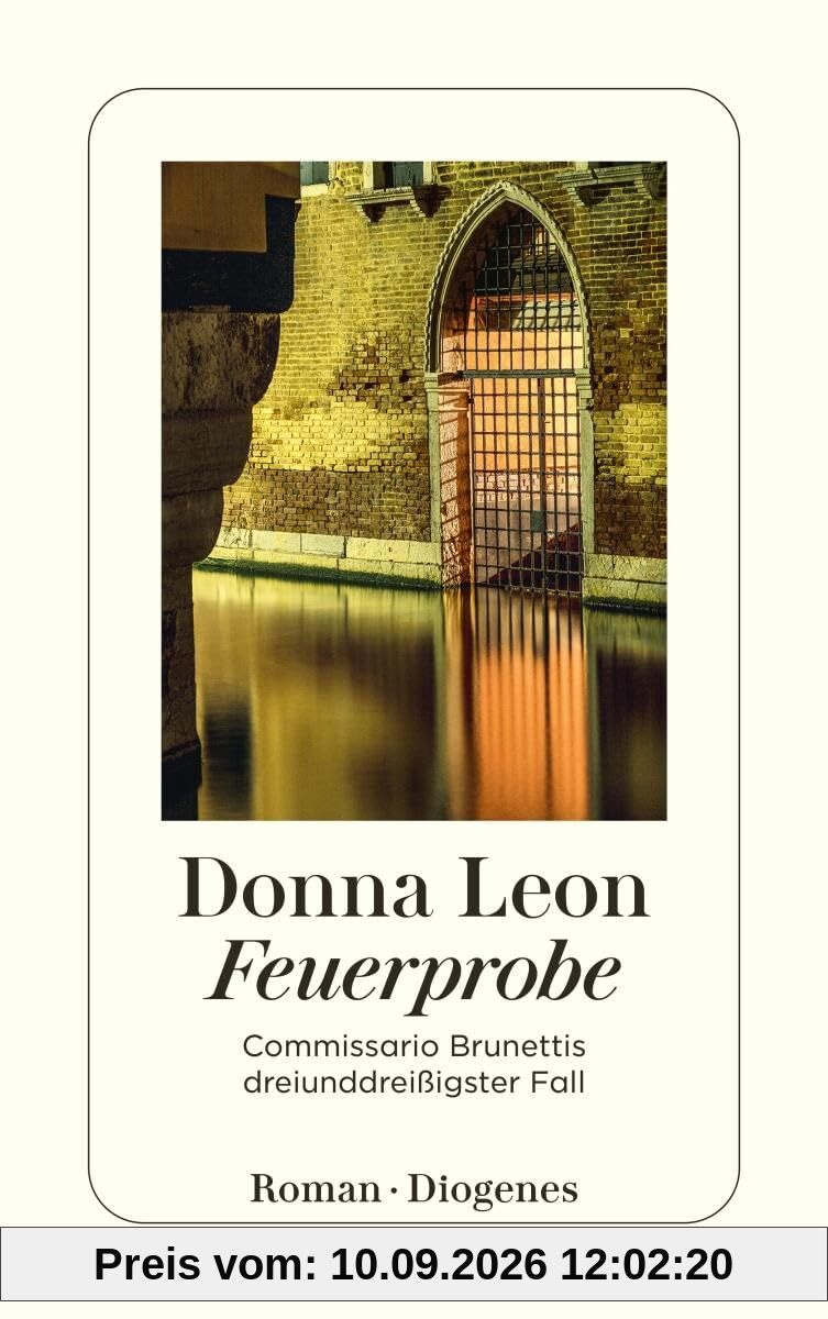 Feuerprobe: Commissario Brunettis dreiunddreißigster Fall (detebe)