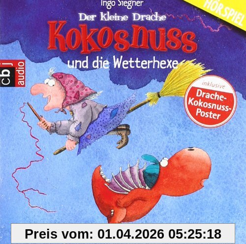 Der kleine Drache Kokosnuss und die Wetterhexe: Hörspiel