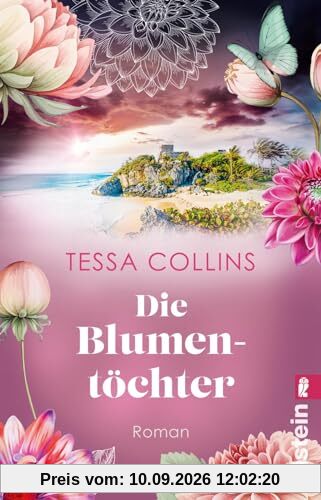 Die Blumentöchter: Roman | Der Auftakt der Blumentöchter-Reihe für alle Fans von Lucinda Riley und Corina Bomann