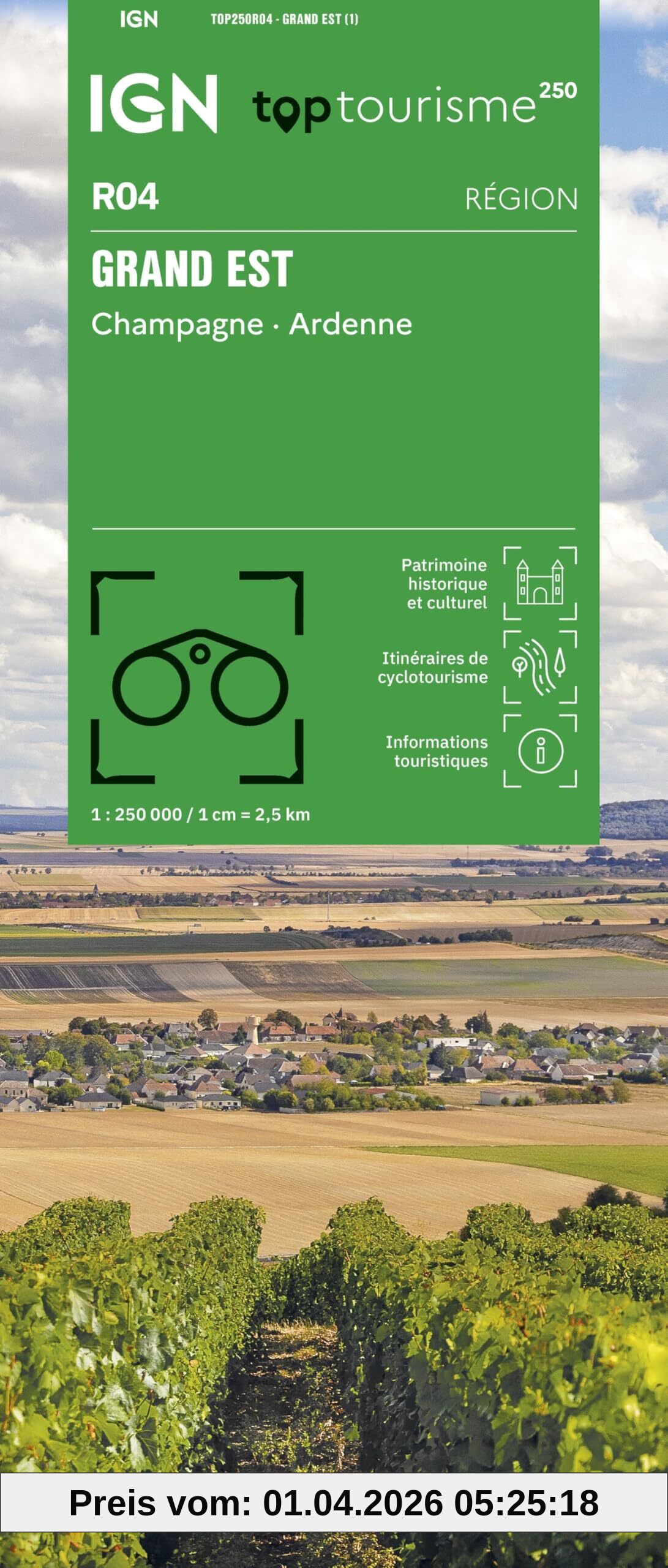 R04 Grand Est -Ardenne: GRAND EST - CHAMPAGNE - ARDENNE 1:250000 (TOP Tourisme 250 REGIONALES, Band 4)