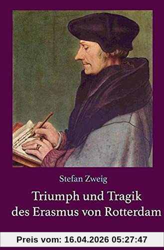 Triumph und Tragik des Erasmus von Rotterdam