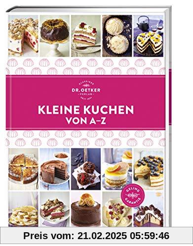 Kleine Kuchen von A–Z (A-Z Reihe)