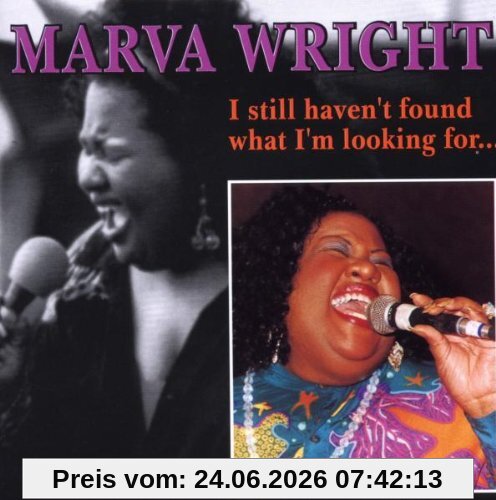 Marva Wright I Still Haven't Found What...