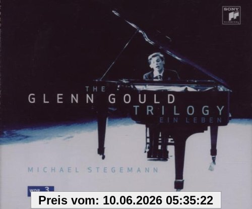 The Glenn Gould Trilogy-Ein Leben