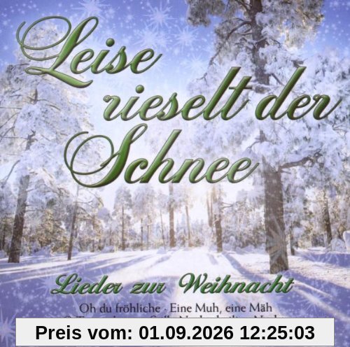 Leise Rieselt der Schnee