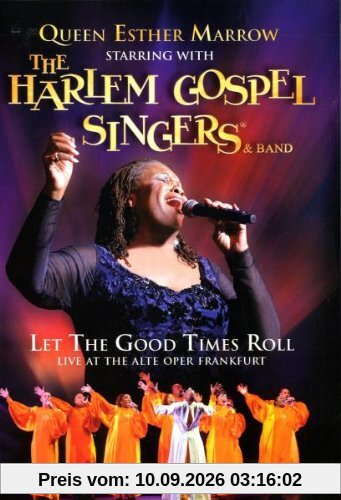 Queen Esther Marrow & The Harlem Gospel Singers: Let the Good Times Roll