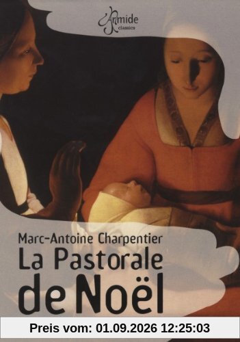 Charpentier: Weihnachtspastorale