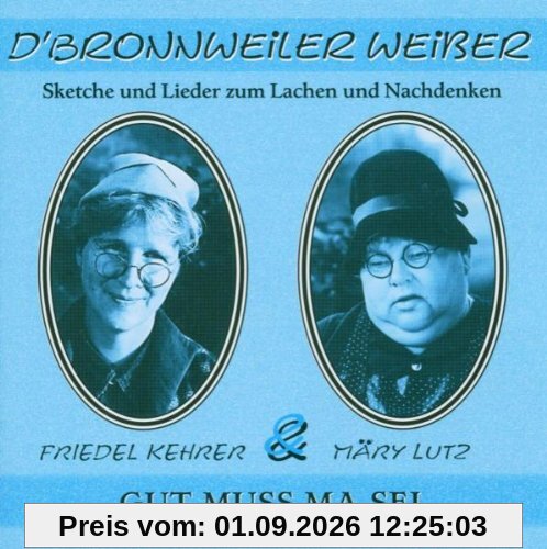 Gut Muss Ma Sei