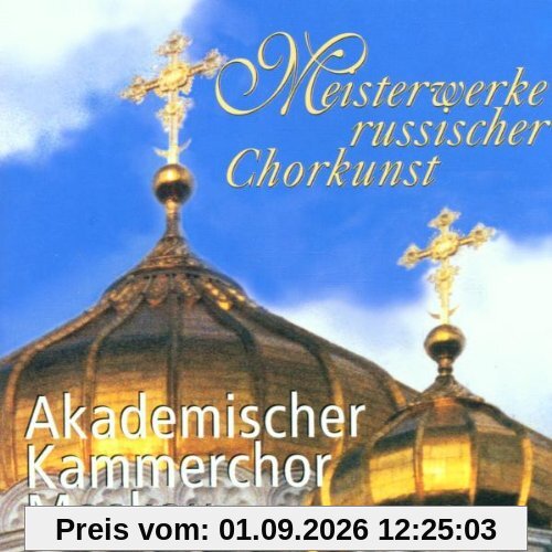 Meisterwerke Russischer Chorkunst