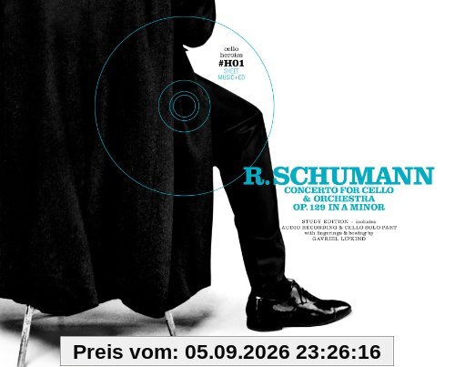 Cello Heroics Vol.1 - Schumann: Cello Concerto
