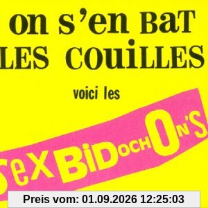 On S'en Bat Les Couilles
