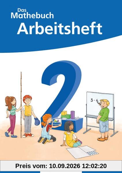 Das Mathebuch 2 Neubearbeitung – Arbeitsheft (Das Mathebuch 2 - Neubearbeitung 2022)