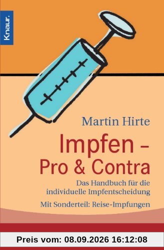 Impfen - Pro & Contra: Das Handbuch für die individuelle Impfentscheidung. Mit Sonderteil: Reise-Impfungen