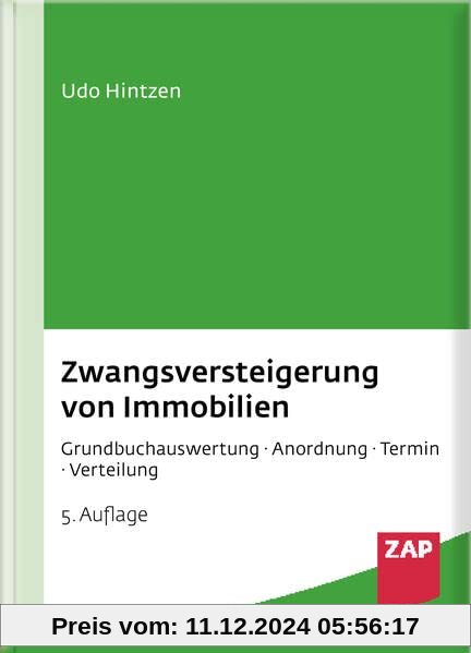 Zwangsversteigerung von Immobilien: Grundbuchauswertung - Anordnung - Termin - Verteilung