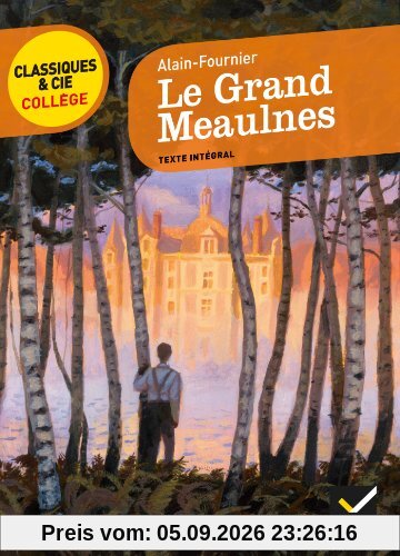 Le grand Meaulnes (1913) : texte intégral