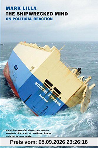 The Shipwrecked Mind: On Political Reaction