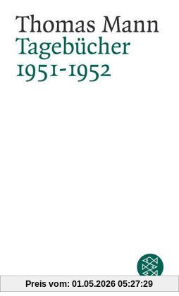 Thomas Mann. Tagebücher: Tagebücher 1951-1952: Mit Dokumenten in englischer Sprache