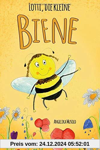 Lotti, die kleine Biene: Ein kleines Sachbuch zum Lesen und Vorlesen für Kinder ab 5 Jahren