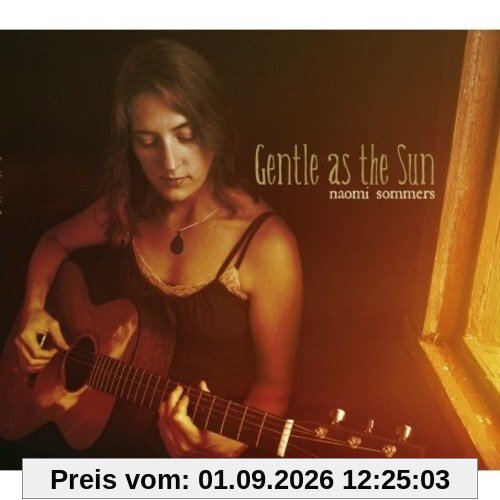 Gentle As the Sun