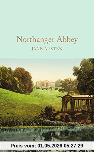 Northanger Abbey (Macmillan Collector's Library, Band 18)