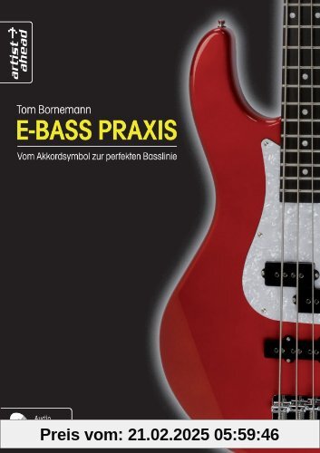 E-Bass Praxis - Vom Akkordsymbol zur perfekten Basslinie (inkl. Audio-CD)