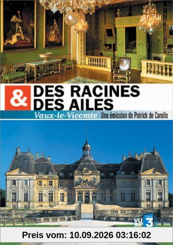 Des racines et des ailes : Vaux-Le-Vicomte, la gastronomie est une fête [FR Import]