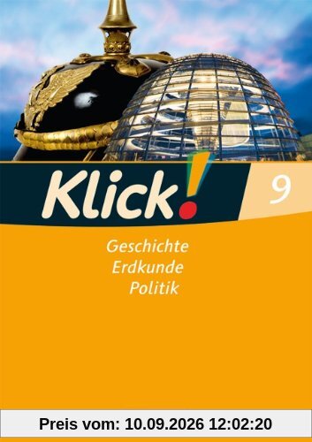Klick! Geschichte, Erdkunde, Politik - Westliche Bundesländer: 9. Schuljahr - Arbeitsheft