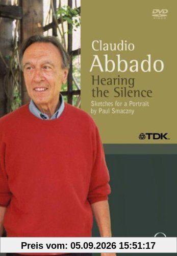 Claudio Abbado - Hearing the Silence - Sketches for a Portrait