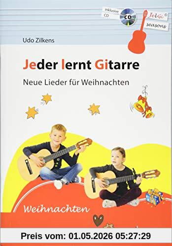 Jeder lernt Gitarre - Neue Lieder für Weihnachten: JelGi-Liederbuch für allgemein bildende Schulen. Gitarre. Lehrbuch mit CD.