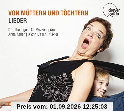 Von Müttern und Töchtern - Lieder