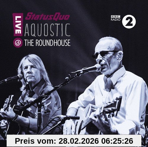 Status Quo Aquostic! Live At The Roundhouse