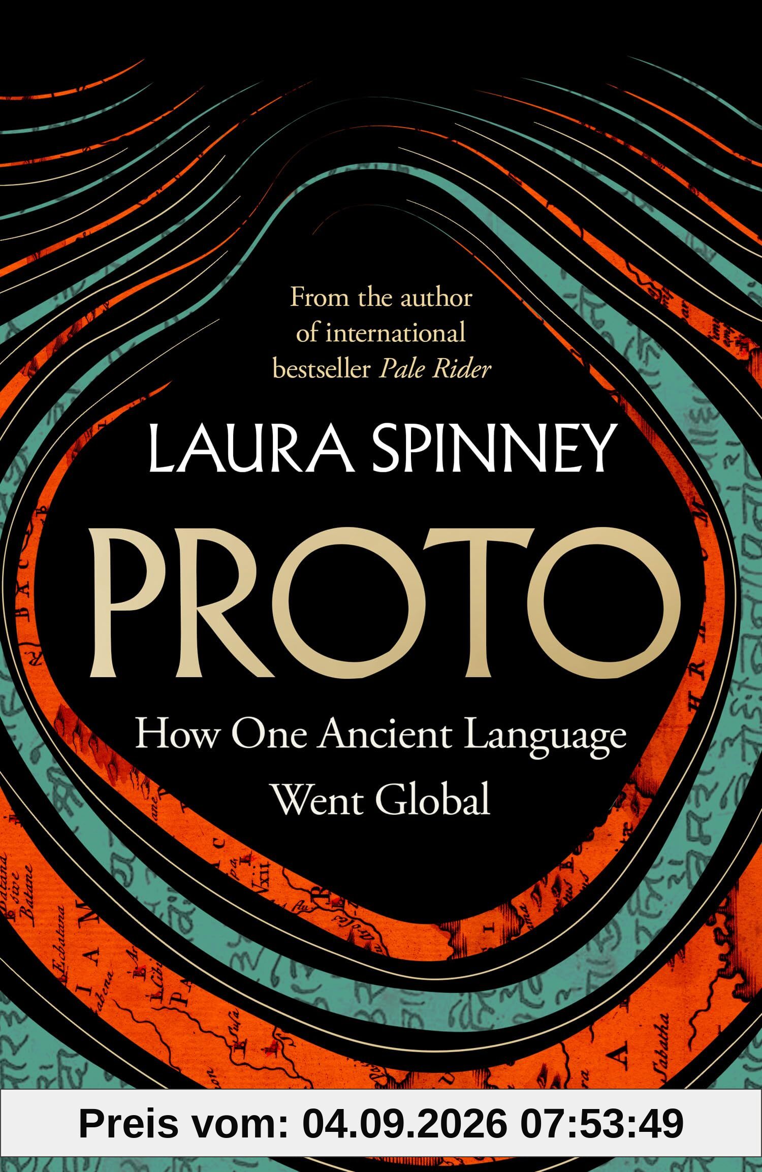 Proto: A New History of Our Ancient Past, From the Author of the International Bestseller Pale Rider