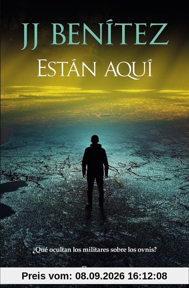 Están aquí: ¿Qué ocultan los militares sobre los ovnis? (Biblioteca J. J. Benítez)