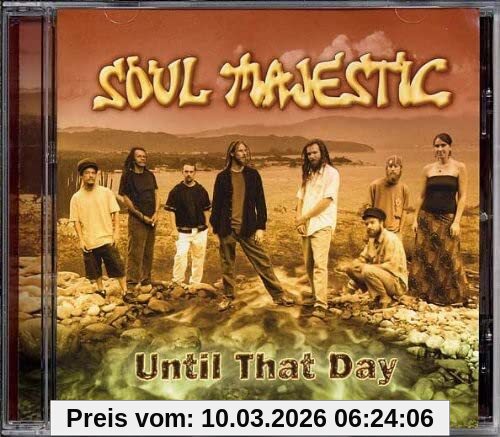 Soul Majestic Until That Day