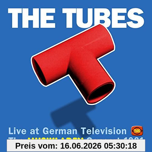 the Tubes The Musikladen Concert 1981