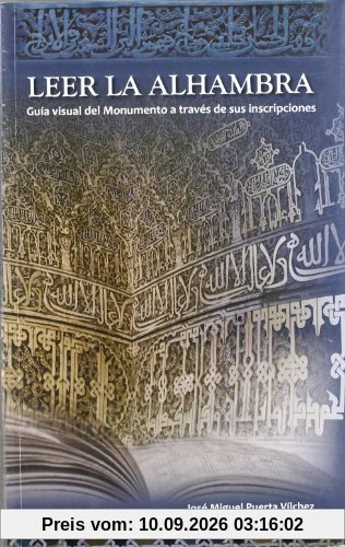 Leer la Alhambra : guía del monumento a través de sus inscripciones
